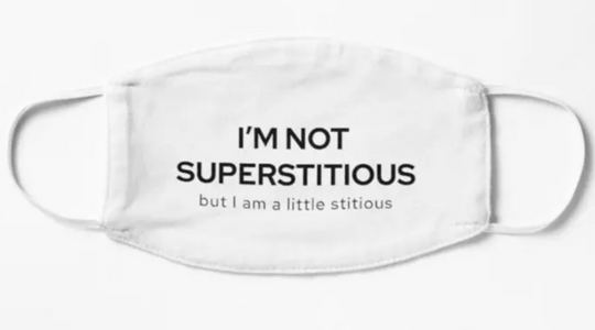 I'm Not Superstitious