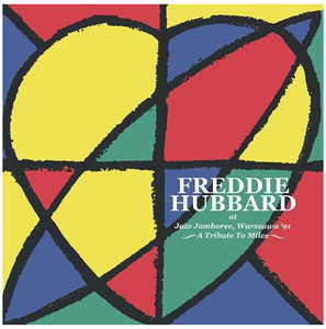 Freddie Hubbard - Live At The Warsaw Jazz Jamboree