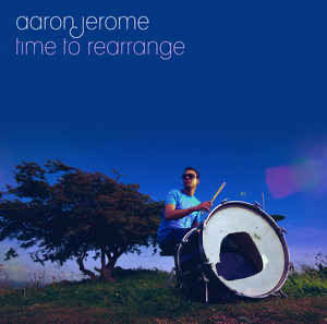Aaron Jerome- Time to rearrange (2LP)