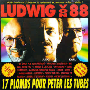 Ludwig Von 88 - 17 plombs pour péter les tubes