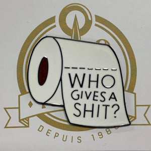 Épinglette (Who gives a sh*t)