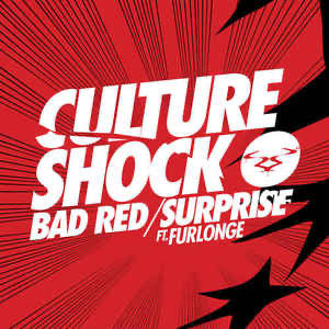 Culture Shock -  Bad Red / Surprise